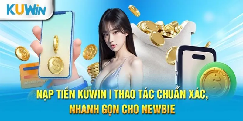 Chọn hình thức nạp tiền Kuwin  qua ví điện tử